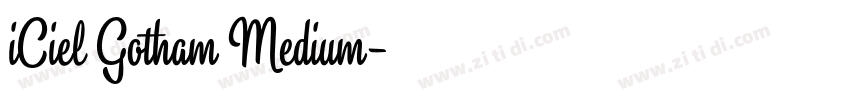 iCiel Gotham Medium字体转换